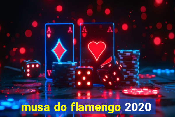 musa do flamengo 2020